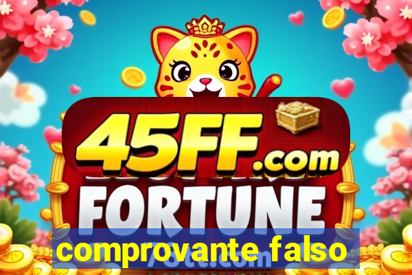 comprovante falso